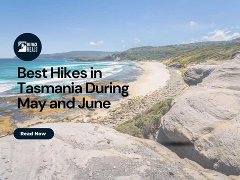 Best Hikes in Tasmania During May and June