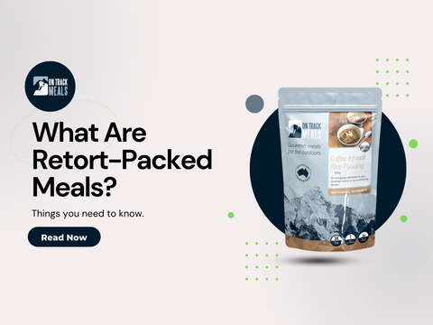 What Are Retort-Packed Meals and Why Should You Use Them?